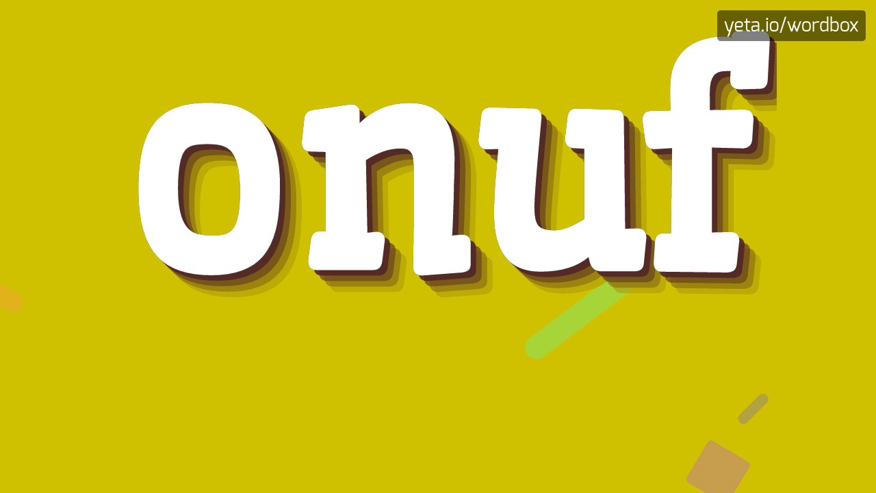 How to Pronounce 'ONUF' 📣