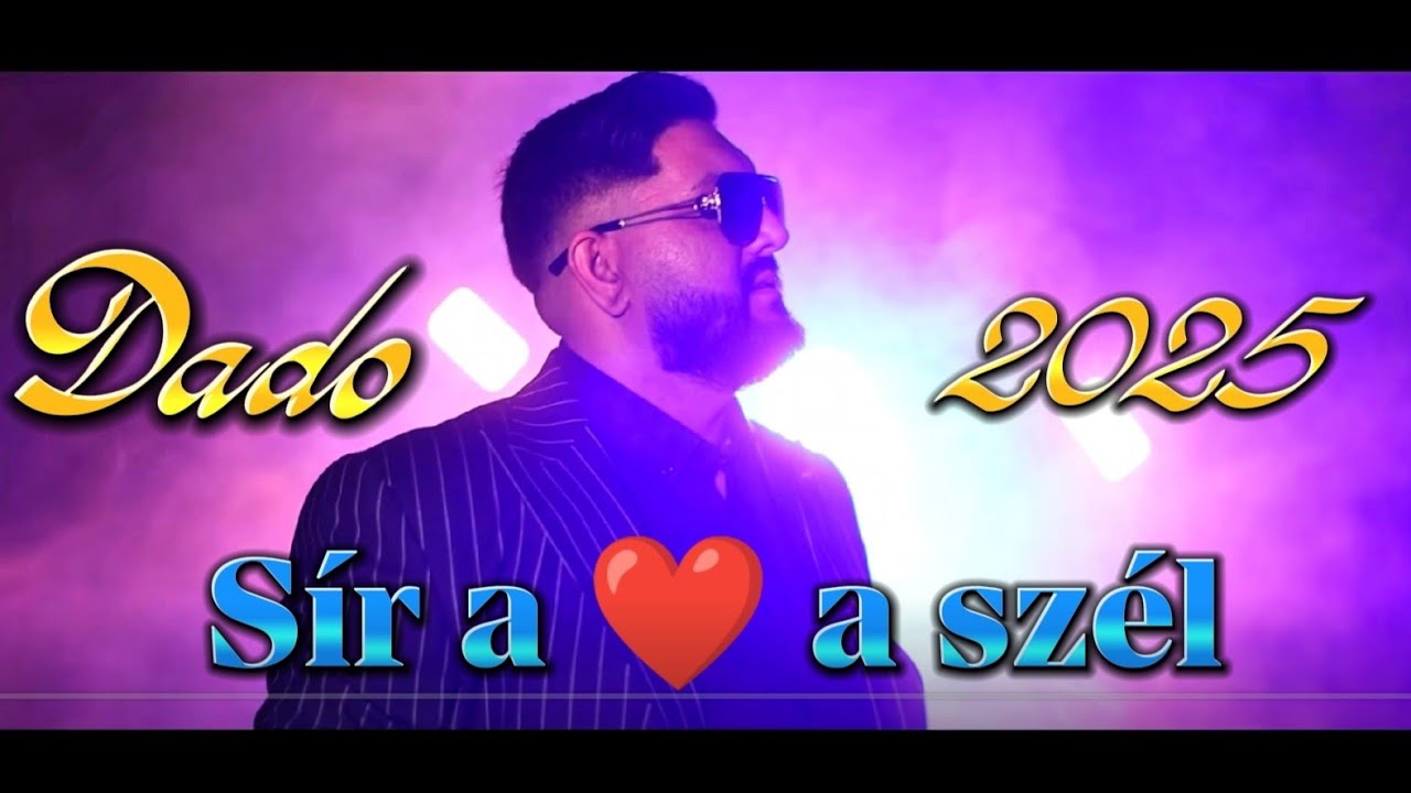 Dado 2025 - Sír a szív a szél 🎶 Élő fellépés és egyedi dalok rendelése
