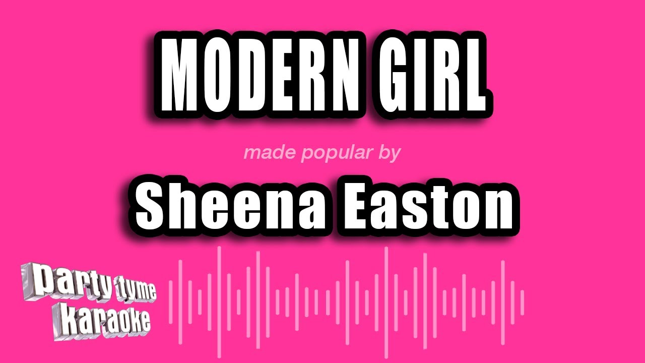 Sheena Easton - Modern Girl (Karaoke Version)