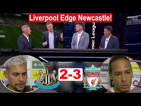 Newcastle vs Liverpool 2-3; 10 Men Newcastle lose to Champions, Gordon Red: Post-Match Analysis