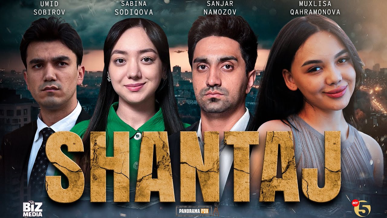 Shantaj (Uzbek Film) 🎬 | Kashtan Films