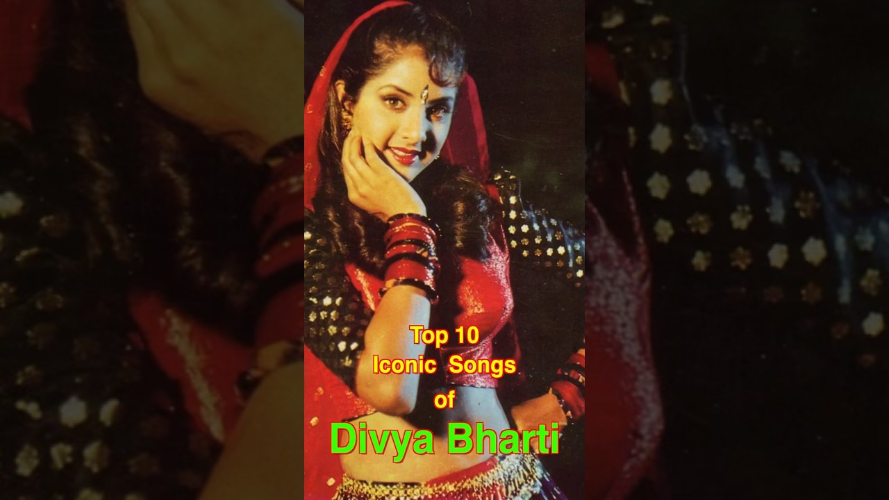 Top 10 Iconic Songs of Divya Bharti 🎶 | Must-Watch Classics
