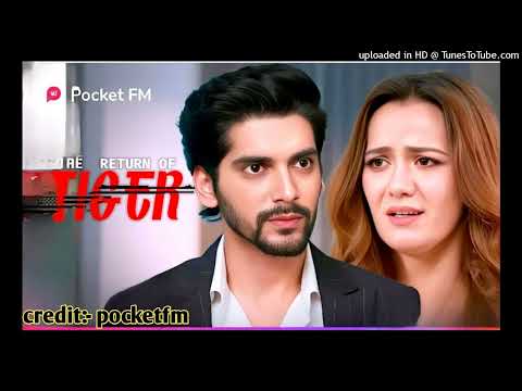 Ep 305 The Return of Tiger | Pocket FM India