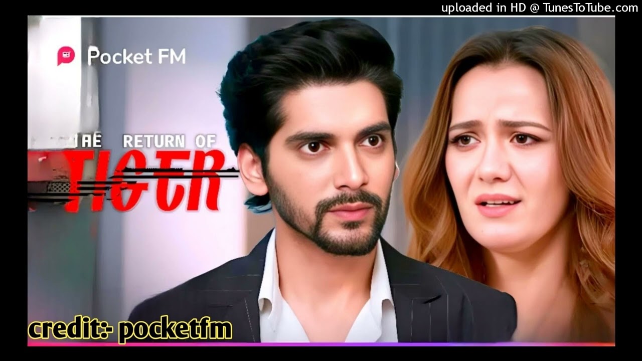 Ep 305 The Return of Tiger 🐅: Exciting Episodes 627-630 | Pocket FM India