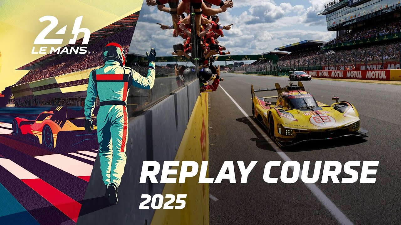 24 Heures du Mans 2025 Replay 🇫🇷