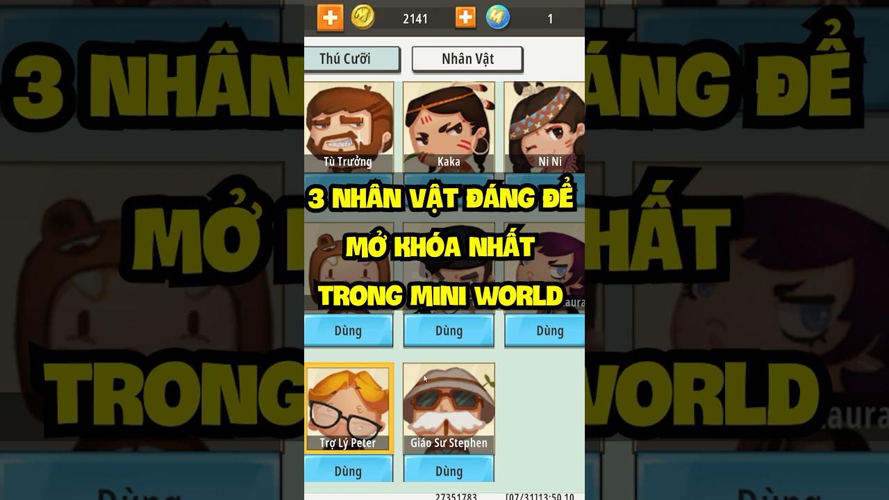 TOP 3 NHÂN VẬT ĐÁNG ĐỂ MỞ KHOÁ TRONG MINI WORLD #miniworld