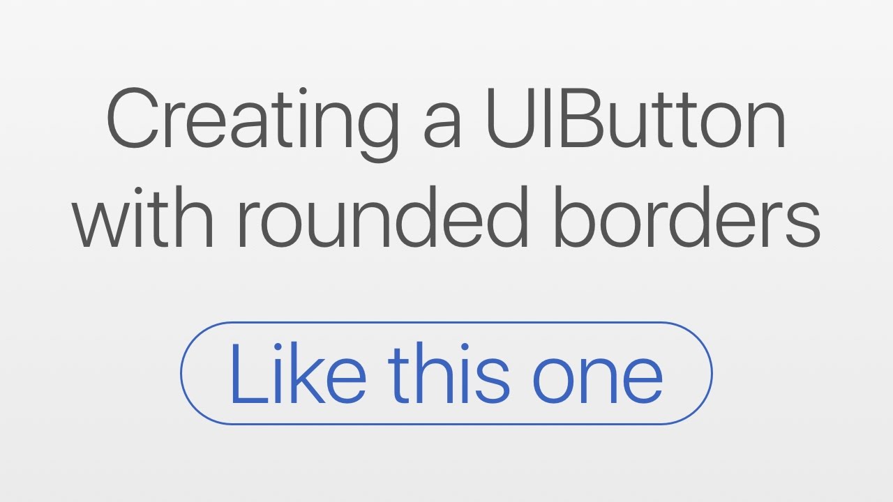 Create UIButton with Rounded Corners ✨