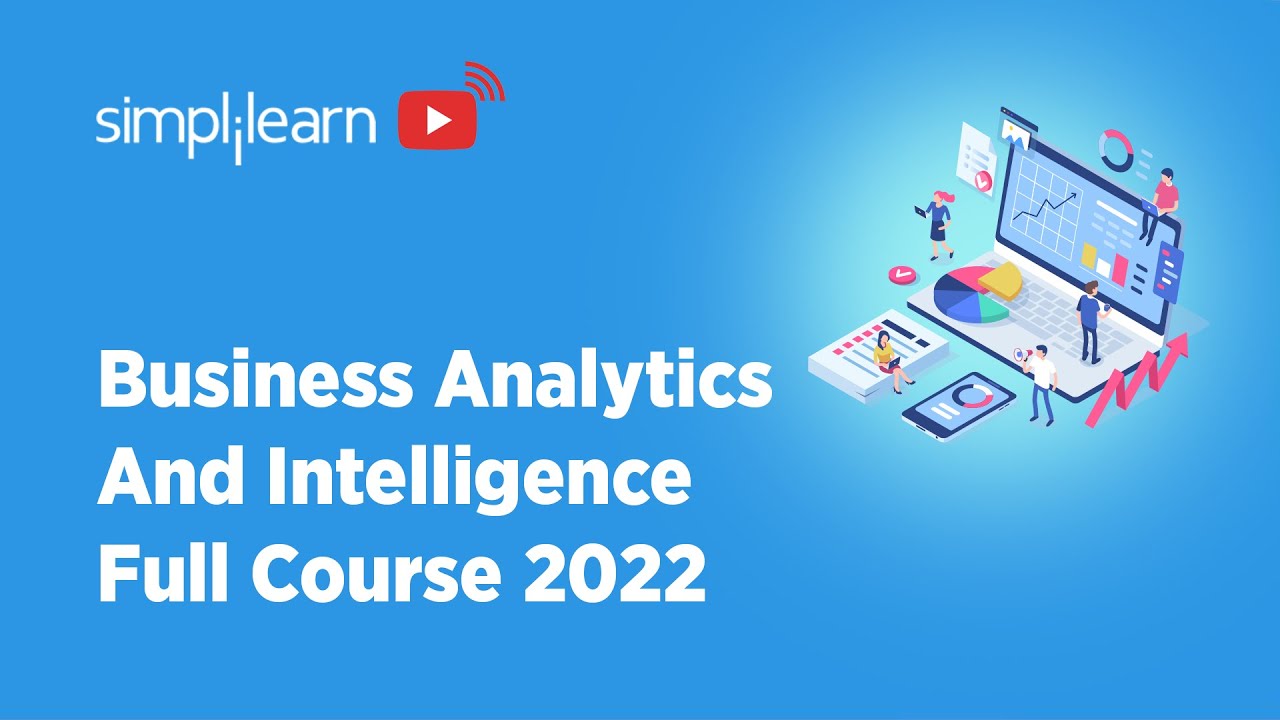 Business Analytics & BI Full Course 2022 | Simplilearn