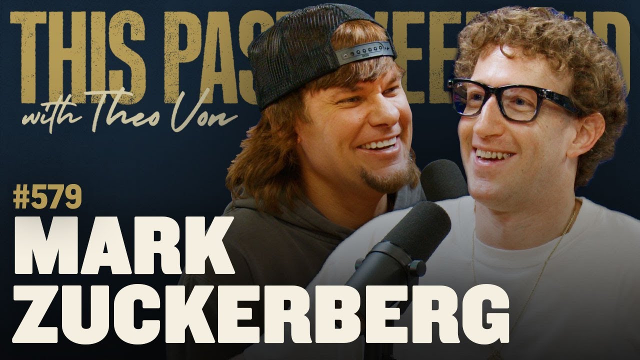 Mark Zuckerberg | This Past Weekend w/ Theo Von #579