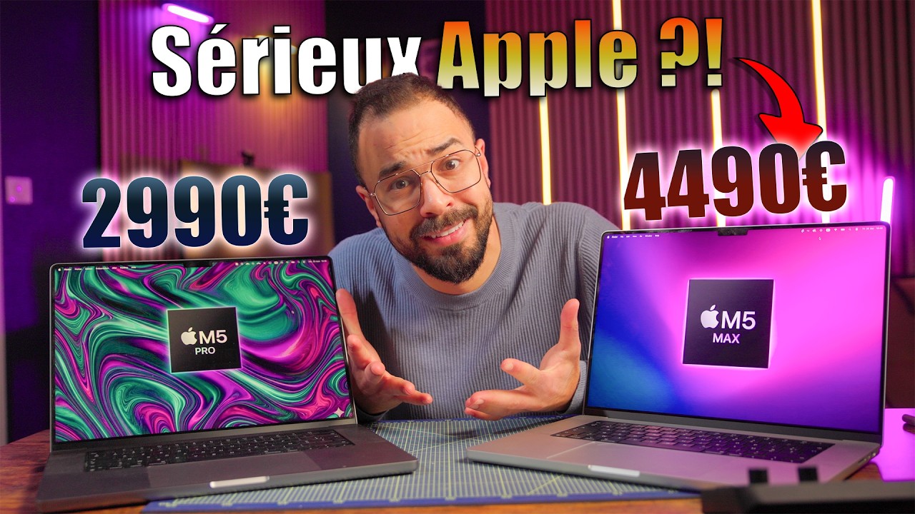 M5 Pro ou M5 Max - ne vous faites pas avoir ! 