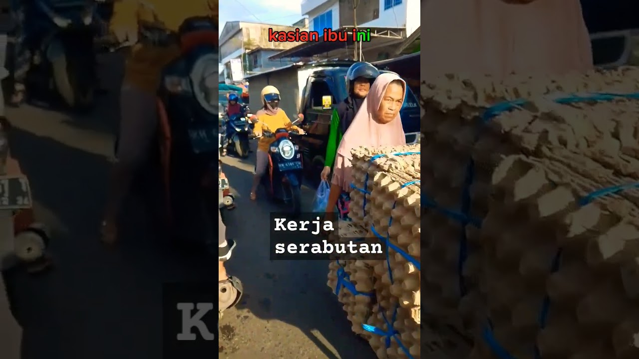 Kuli Angkut, Ibu Hebat dan Wanita Mulia 🚚