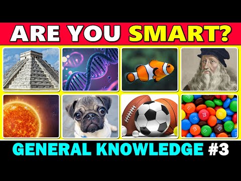 How Smart Are You? π€ 50 General Knowledge Trivia Quiz Questions #3 π§ β
