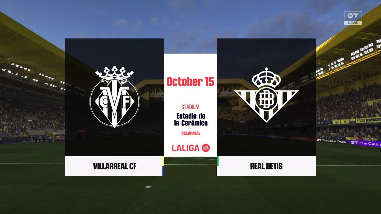 EA SPORTS FC 26 Gameplay - Villarreal vs. Real Betis