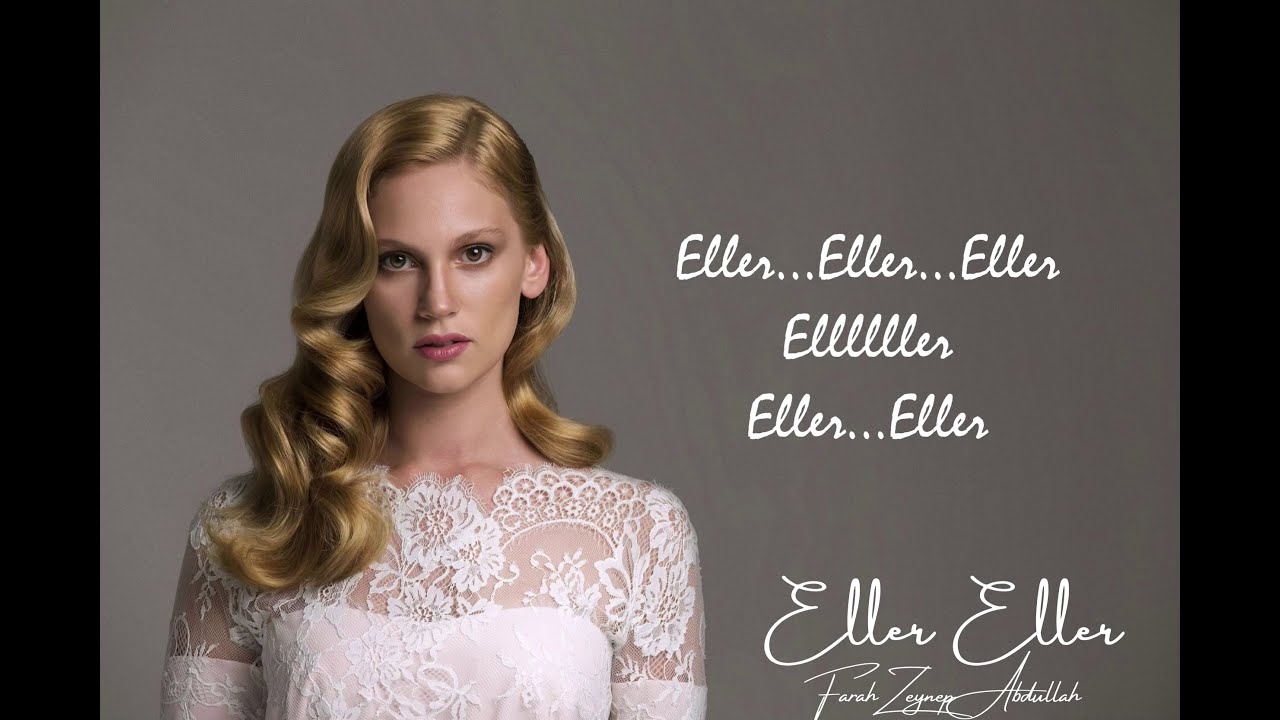 Farah Zeynep Abdullah - Eller Eller Lyrics 🎶 | Full Song & Lyrics Video
