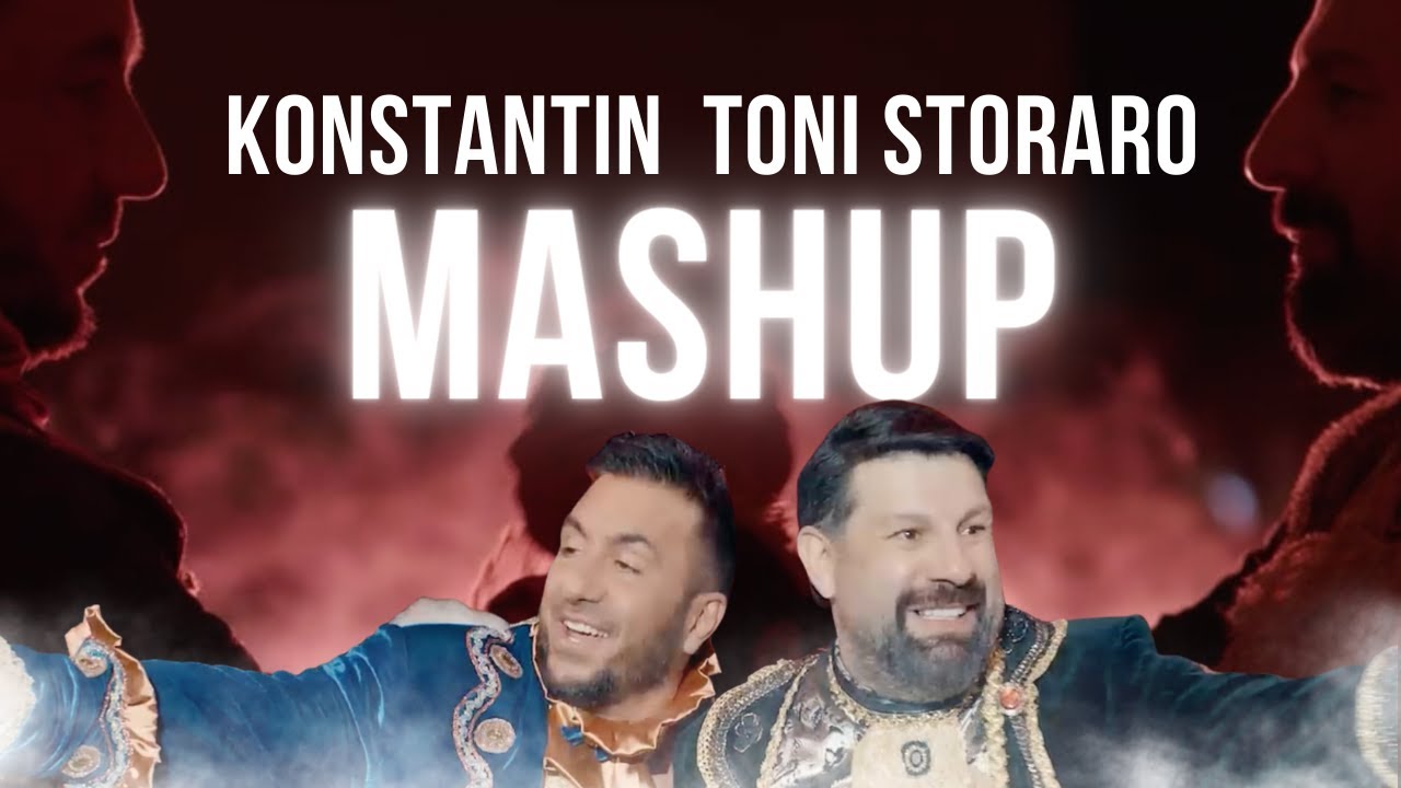 Konstantin & Toni Storaro Mashup 2022 🎶