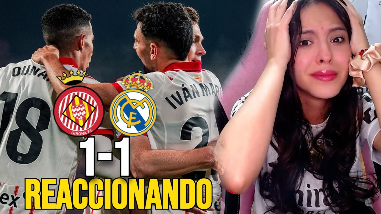Hincha Reacciona al Girona vs Real Madrid 1-1 ⚽