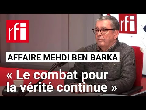 France/Maroc - Affaire Ben Barka : « Nous sommes face au secret défense », souligne Bachir Ben Barka