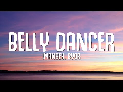 Imanbek, BYOR - Belly Dancer (Lyrics)