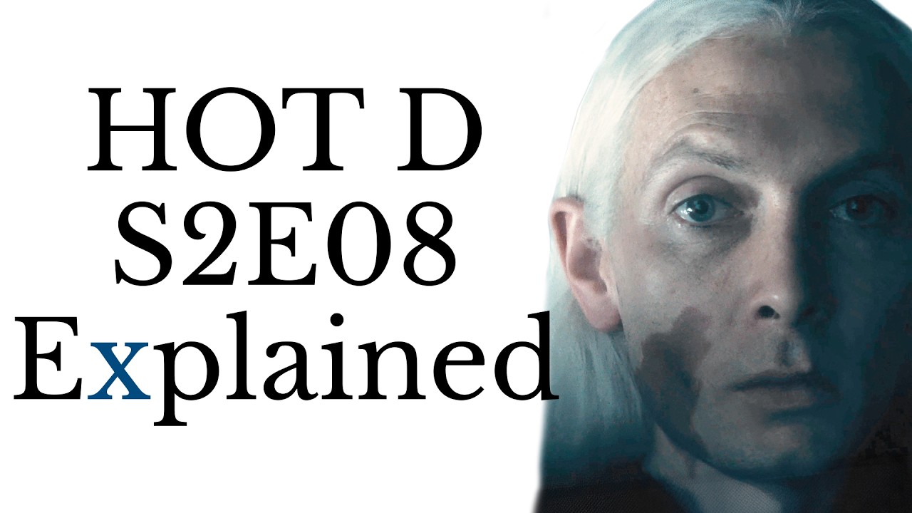 House of the Dragon S2E08 Explained