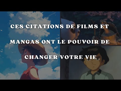 Citations de Films & Mangas pour Transformer votre Vie 🎬