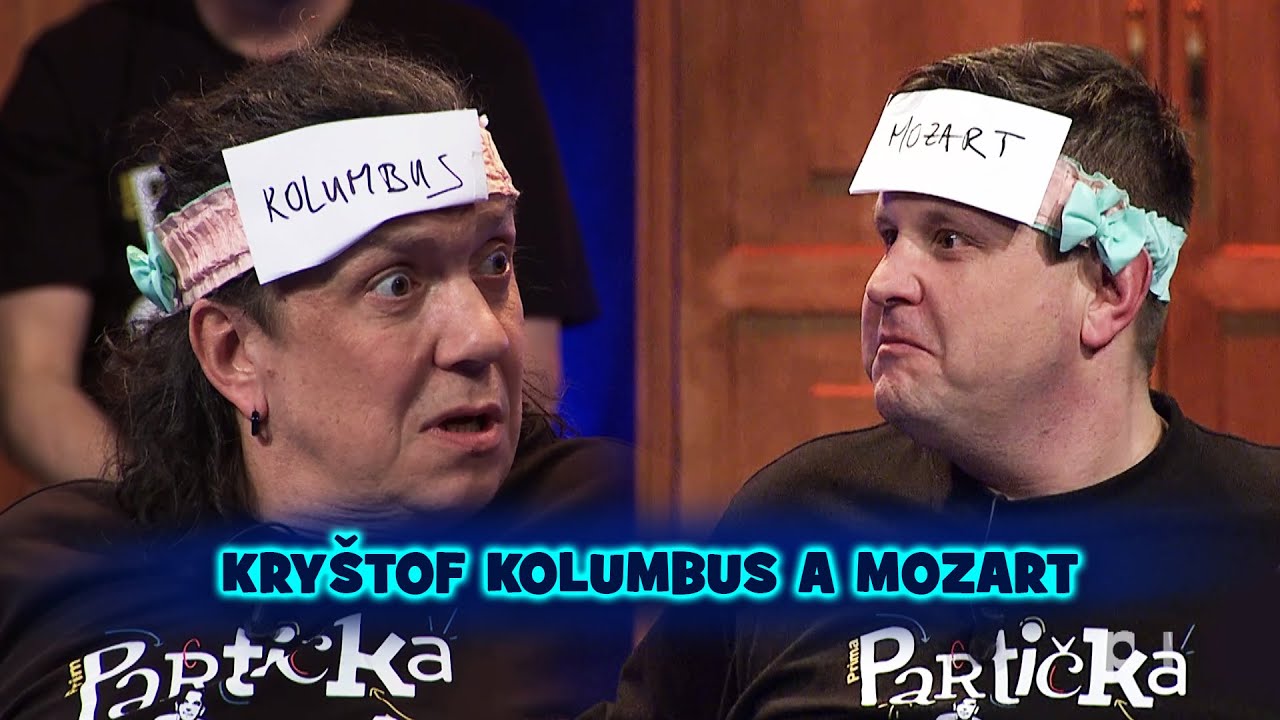 Partička: Čelovka s Mozartem a Kryštofem Kolumbem 🎭