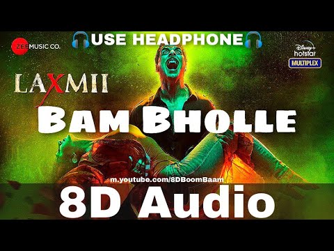 BamBholle (8D Audio) Laxmii | Akshay Kumar 🎧