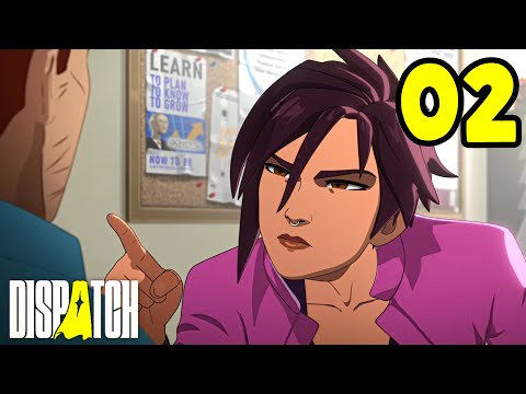 DISPATCH - EPISODE 2 : Nouveau JOB, Nouvelles GALÈRES ! (LET'S PLAY FR)