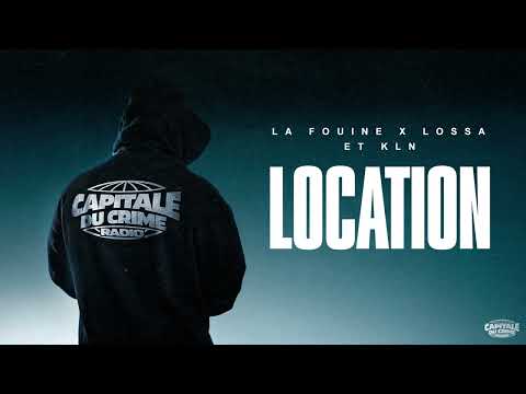 La Fouine - Location ft. Lossa & KLN (Visualizer)