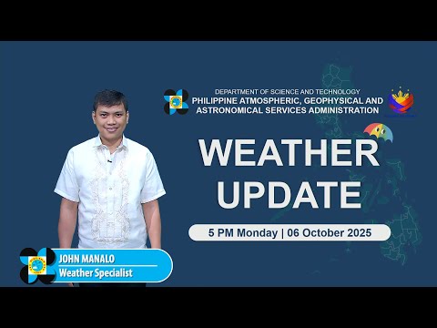 Public Weather Forecast issued at 5 PM | October 06, 2025 - Monday