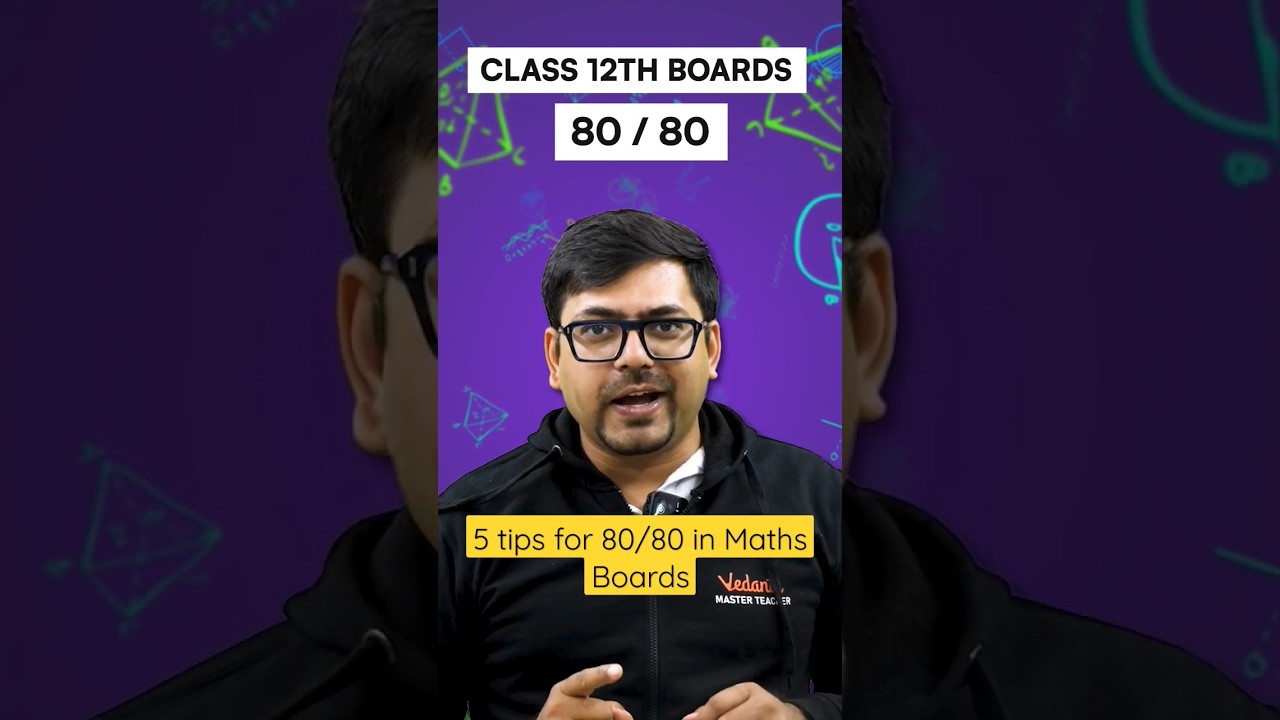 5 Achieve 80/80 in 12th Maths Boards with These 5 Expert Tips 📚