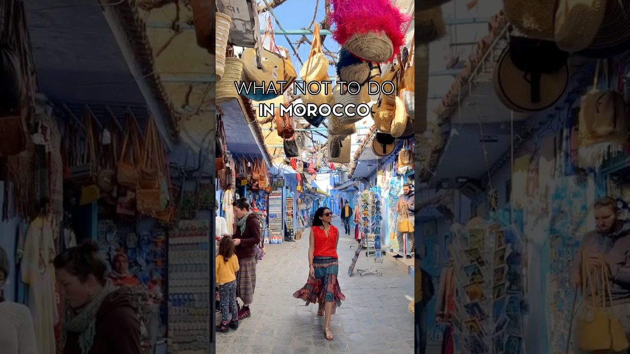 Avoid These Common Mistakes When Visiting Morocco 🇲🇦