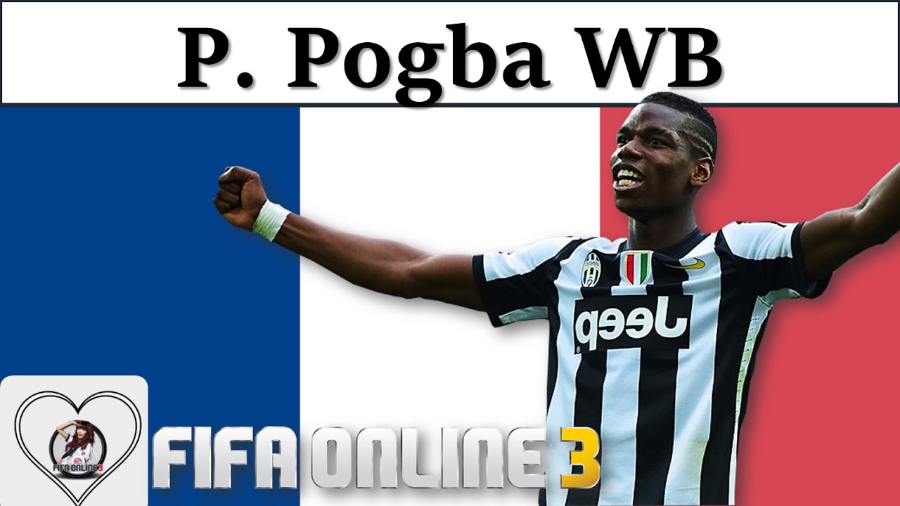 Pogba WB Review & New Engine in FIFA Online 3 🌟