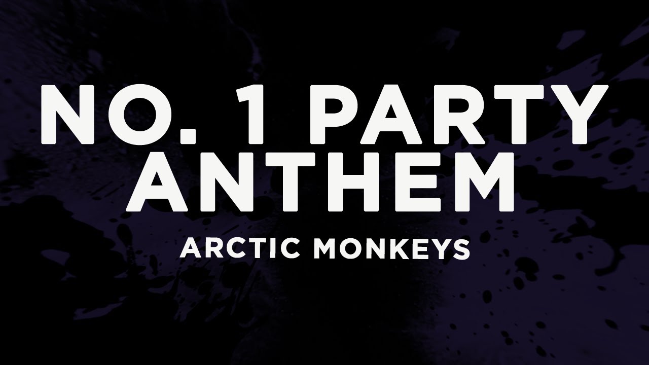 Arctic Monkeys - No. 1 Party Anthem 🎶 | Lyrics & Download Link