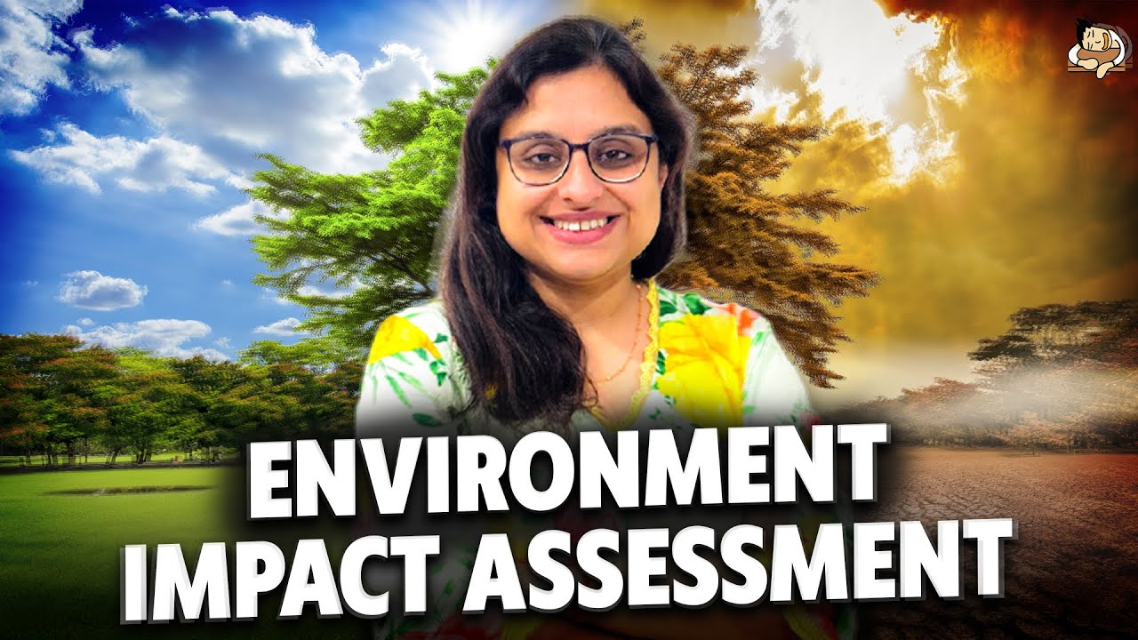 EIA for UPSC IAS: Complete Environment Notes 📘