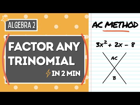 Learn the AC METHOD in 2 MINUTES | Factoring Trinomials | Algebra 2