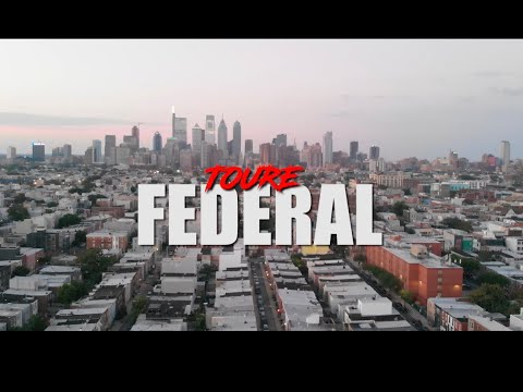 Toure - FEDERAL (Official Music Video)
