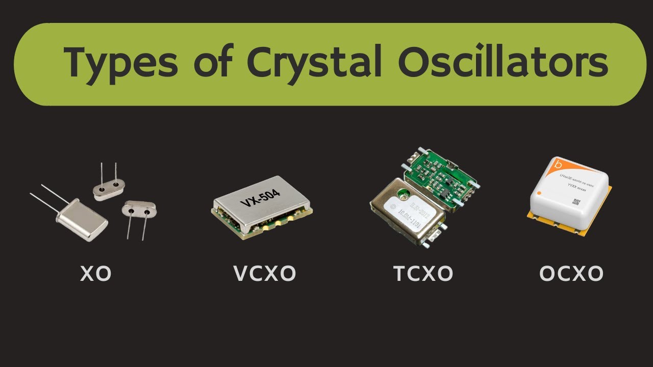 Crystal Oscillators: TCXO, OCXO & VCXO Explained