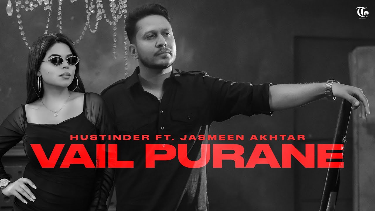 Vail Purane (Official Song) 🎶 Hustinder ft. Jasmeen Akhtar | Timeless Punjabi Hit