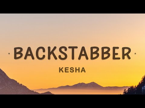 Kesha - Backstabber (Lyrics)