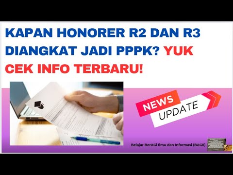 Kapan Honorer R2 & R3 Jadi PPPK? Info Terbaru!