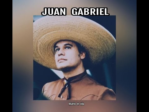 Juan Gabriel - Muerto en Vida 🎶