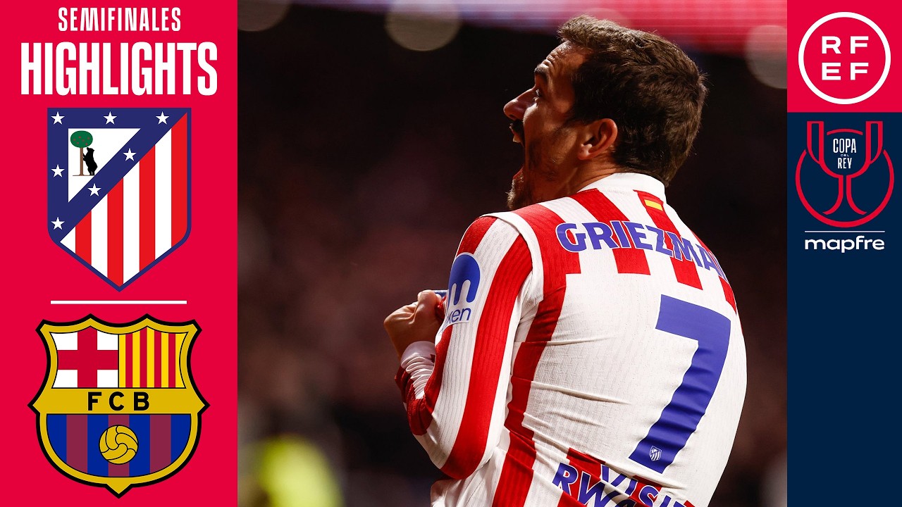 Atlético Madrid 4-0 Barcelona | Copa del Rey Semifinal