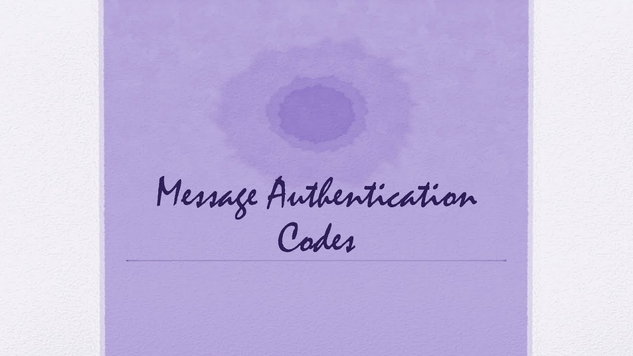 CompNetSec - Episode 14: Message Authentication Codes