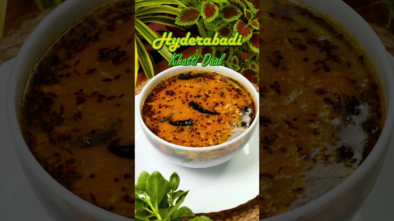 Hyderabadi Khatti Dal Recipe 🍲