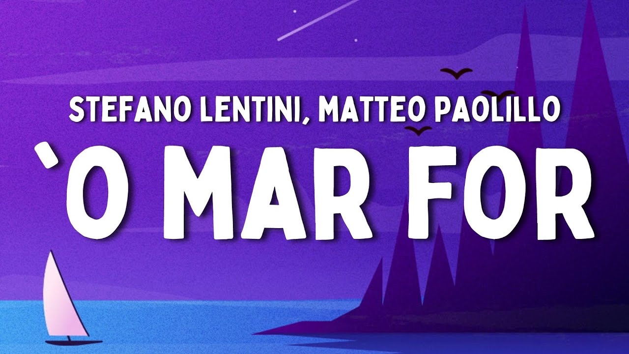 ‘O Mar For - Stefano Lentini & Matteo Paolillo 🎶