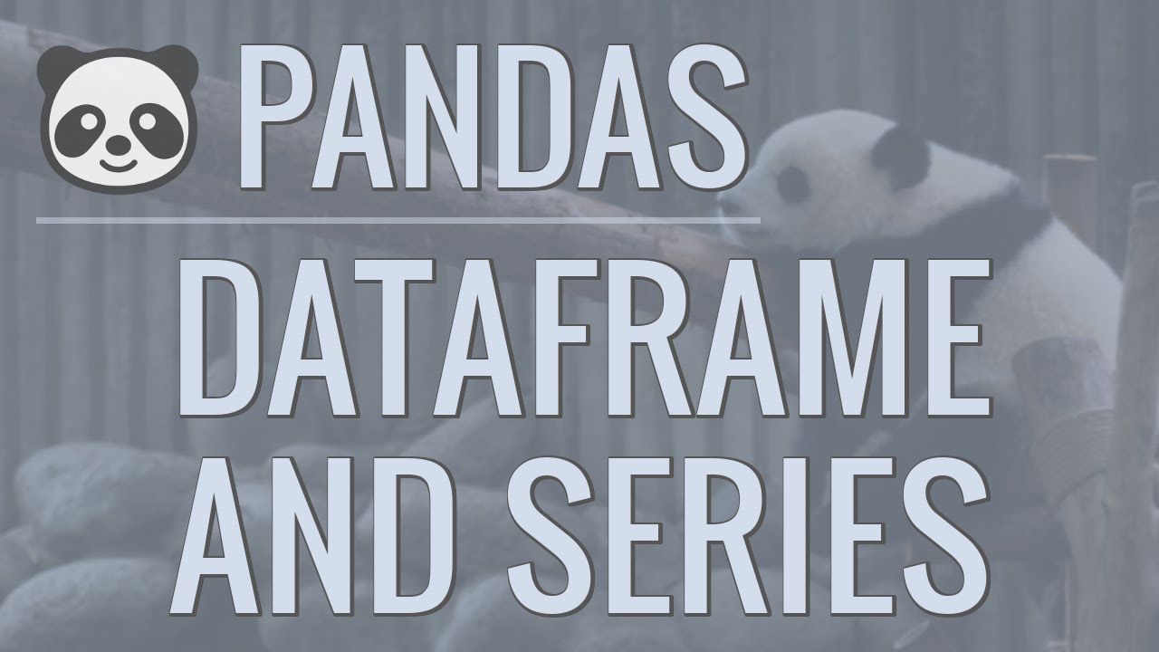 Python Pandas Tutorial (Part 2): DataFrame and Series Selection of Rows and Columns