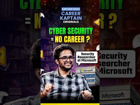 Cyber Security = No Job ? | Myth or Reality !! | Kaptain Talks | Career Kaptain Originals #shorts