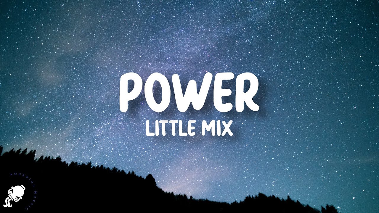 Little Mix - Power Lyrics 🎶