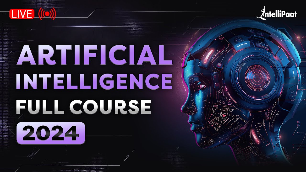 Ultimate Artificial Intelligence Course 2024 | Beginner-Friendly AI Training by Intellipaat 🤖