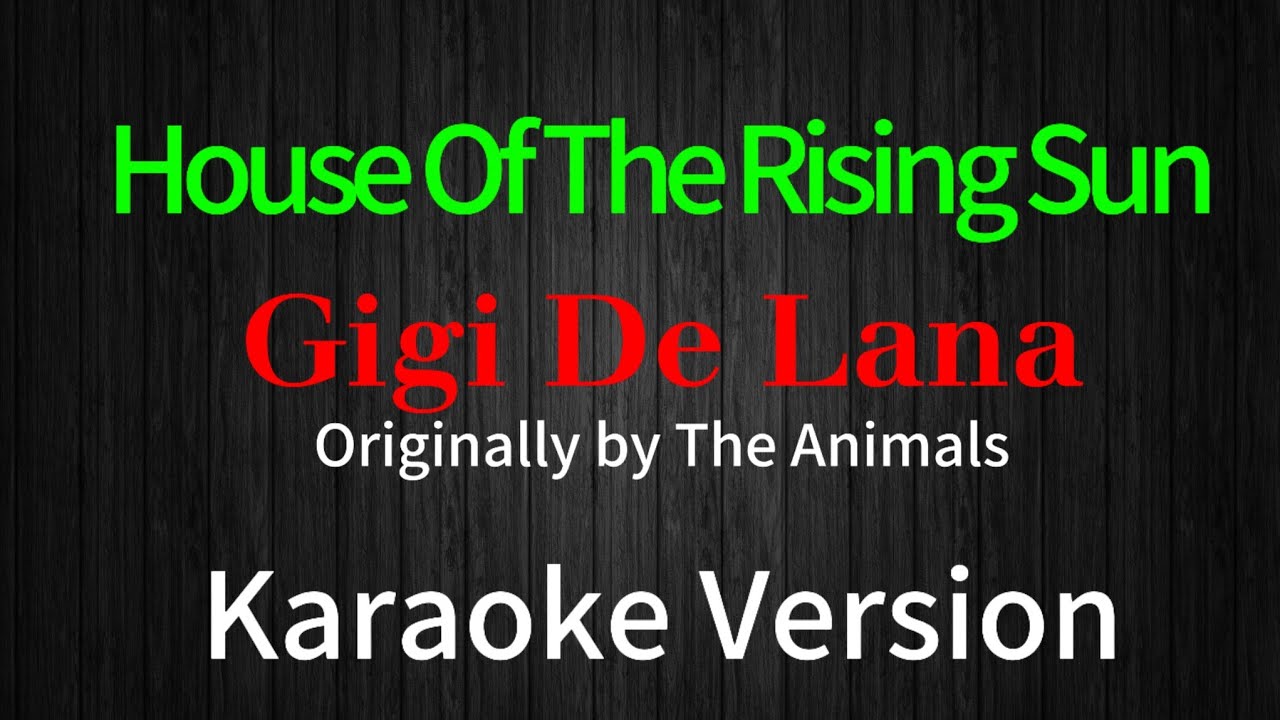 House of the Rising Sun Karaoke 🎶